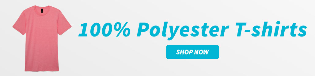 Shop 100% polyester t-shirts for your next sublimation decoration project